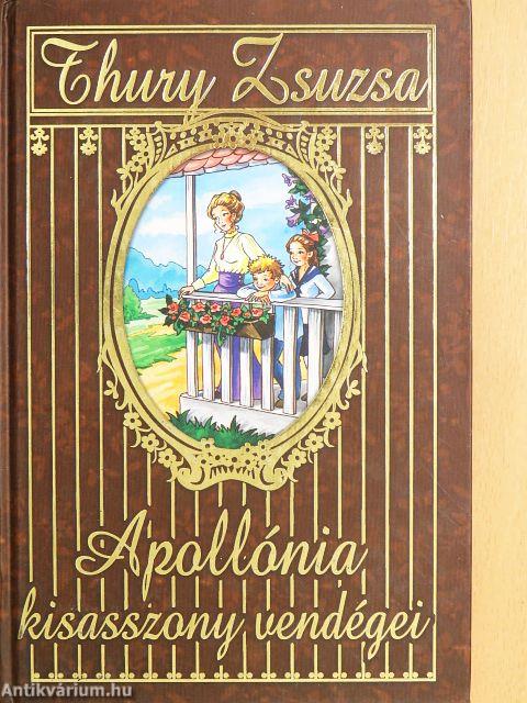 Apollónia kisasszony vendégei