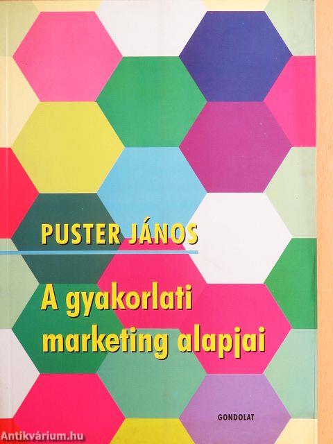 A gyakorlati marketing alapjai