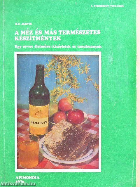 A méz és más természetes készítmények