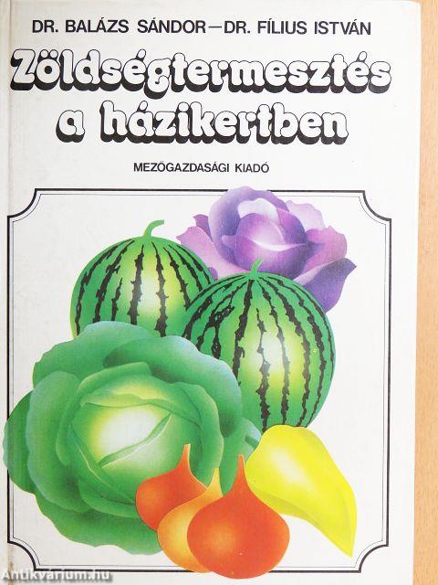 Zöldségtermesztés a házikertben