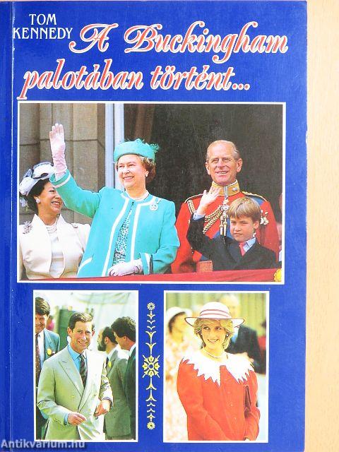 A Buckingham palotában történt...