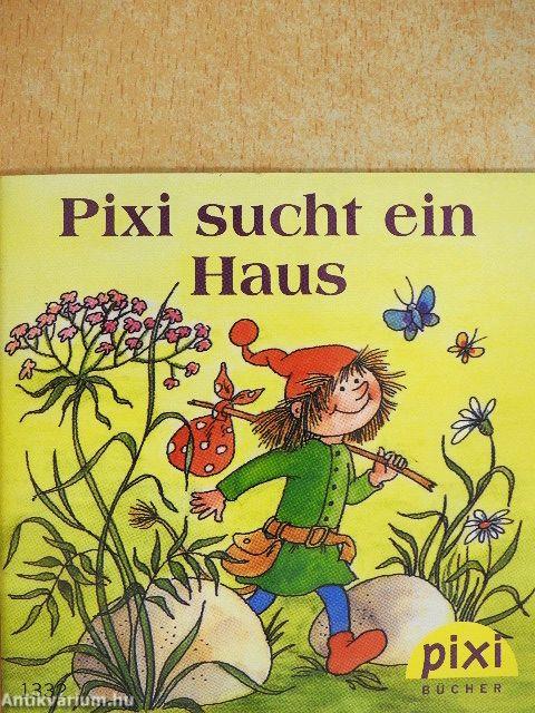 Pixi sucht ein Haus