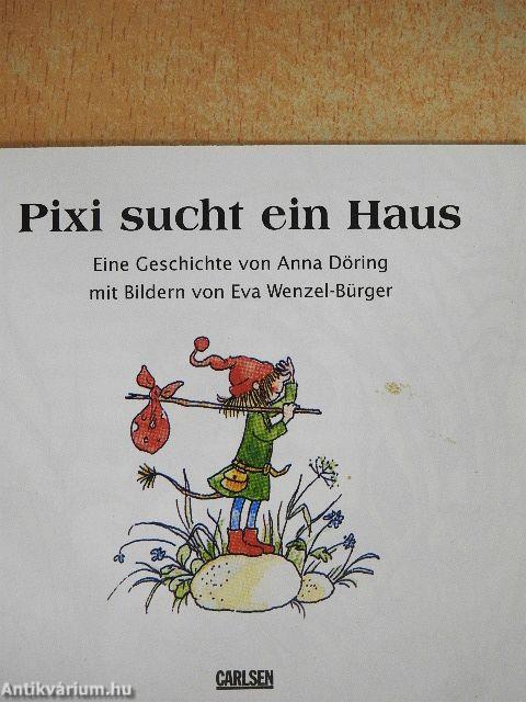 Pixi sucht ein Haus