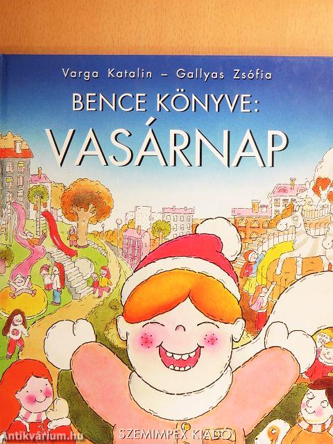 Bence könyve: Vasárnap