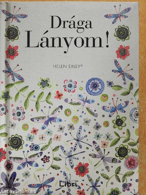 Drága Lányom!