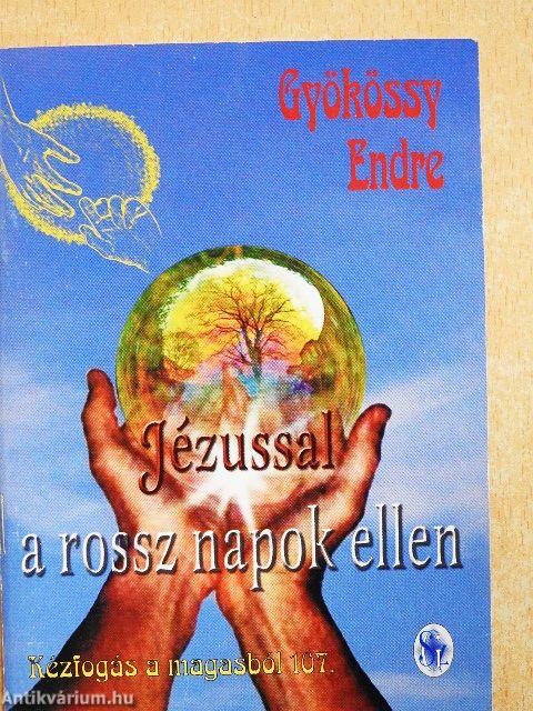 Jézussal a rossz napok ellen