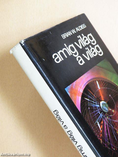 Amíg világ a világ