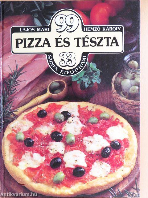 99 pizza és tészta 33 színes ételfotóval