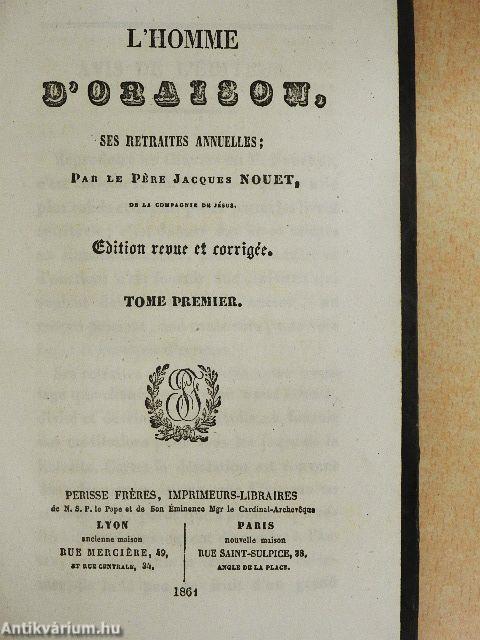 L'homme d'oraison, ses Retraites Annuelles I.