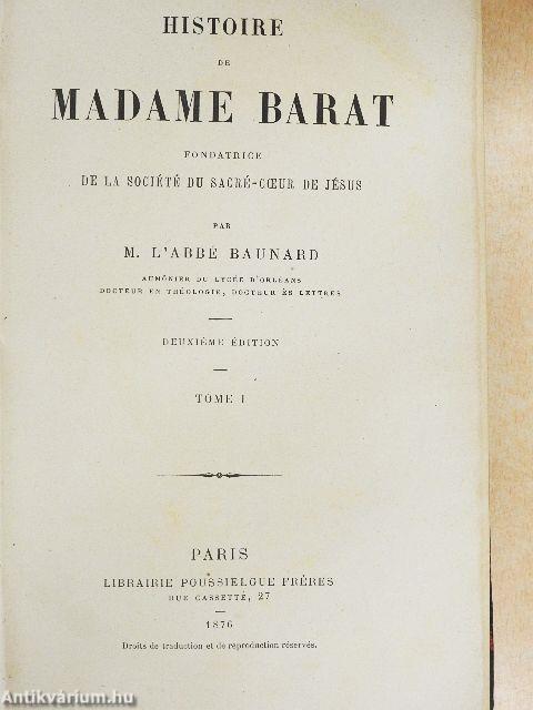 Histoire de Madame Barat I.