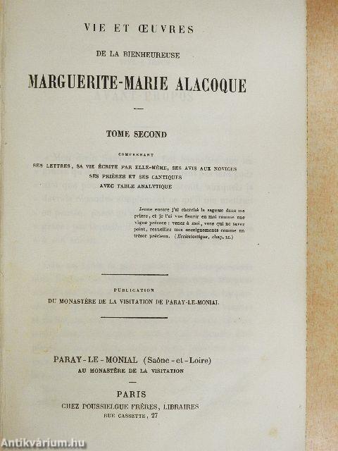 Vie et Oeuvres de la Bienheureuse Marguerite-Marie Alacoque II.