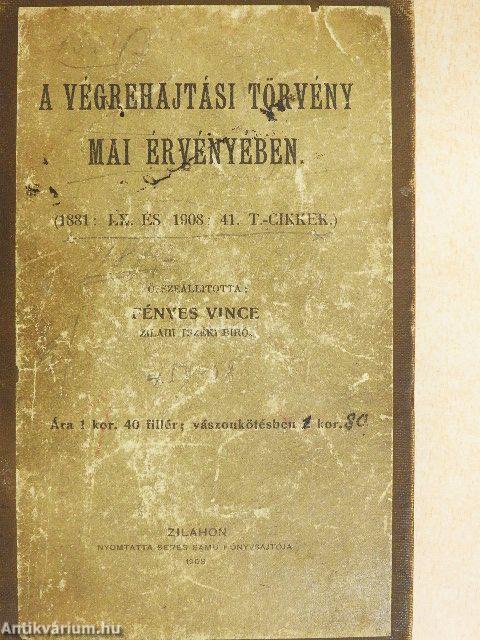 A végrehajtási törvény mai érvényében