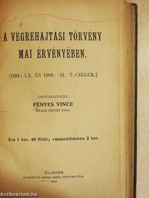 A végrehajtási törvény mai érvényében