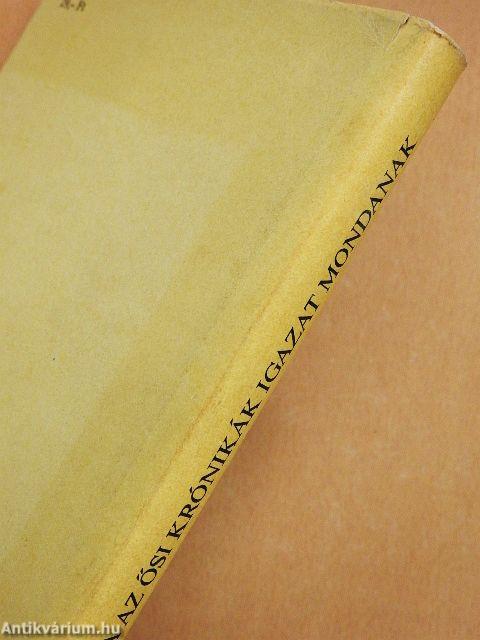 Ha az ősi krónikák igazat mondanak