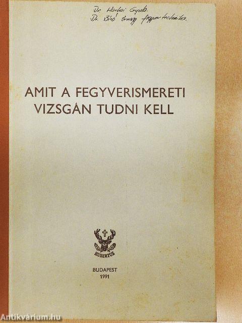 Amit a fegyverismereti vizsgán tudni kell