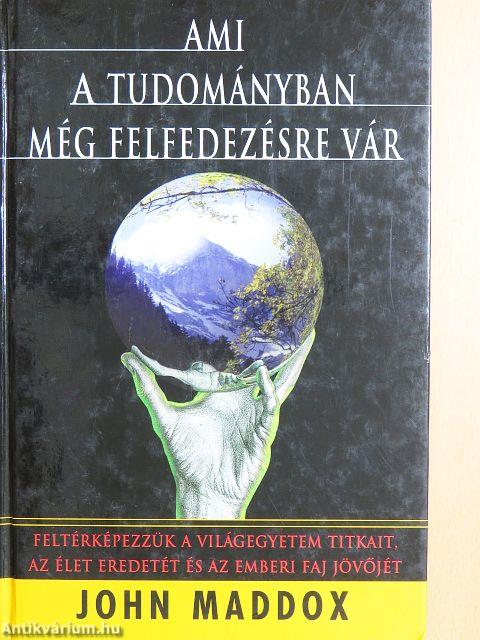 Ami a tudományban még felfedezésre vár