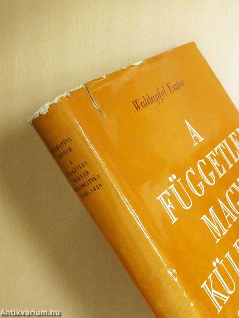 A független magyar külpolitika 1848-1849