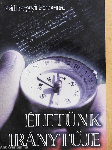 Életünk iránytűje
