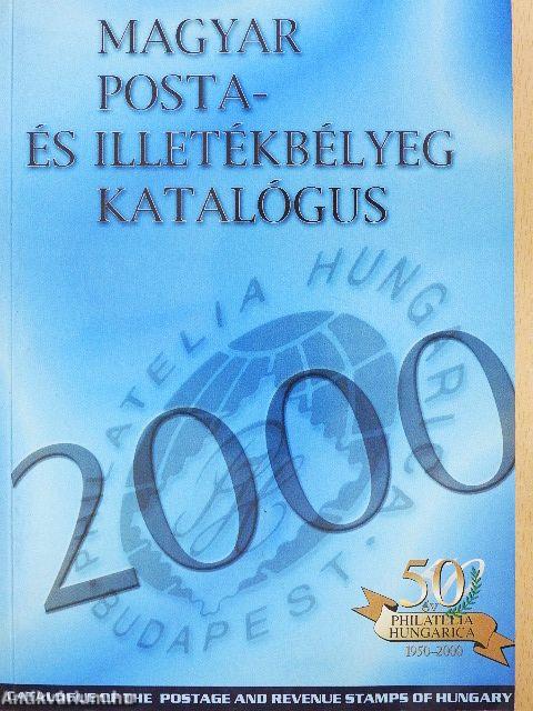 Magyar posta- és illetékbélyeg katalógus 2000