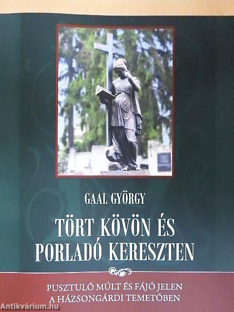 Tört kövön és porladó kereszten