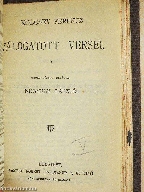 Kisfaludy Károly válogatott költeményei/Mikes Kelemen válogatott törökországi levelei/Három elbeszélése a "Téli éjszakák"-ból/Szigeti veszedelem/Kölcsey Ferencz válogatott versei