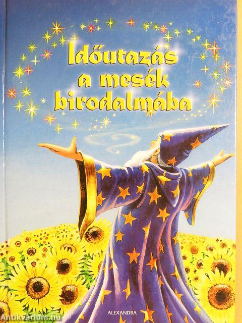 Időutazás a mesék birodalmába
