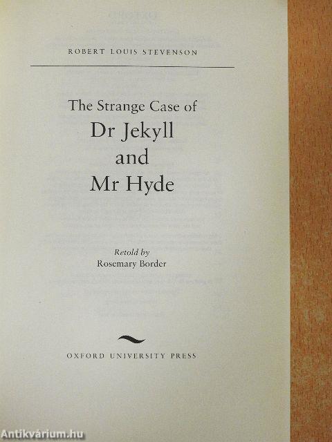 The Strange Case of Dr Jekyll and Mr Hyde