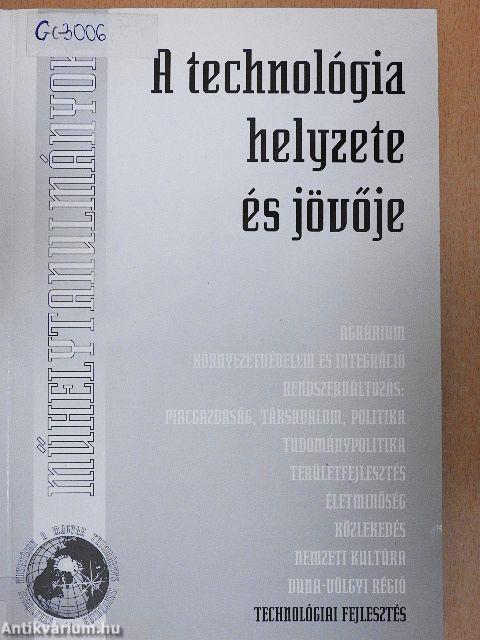 A technológia helyzete és jövője