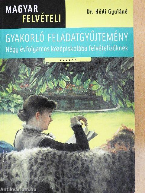 Magyarfelvételi gyakorló feladatgyűjtemény