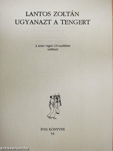 Ugyanazt a tengert - CD-vel