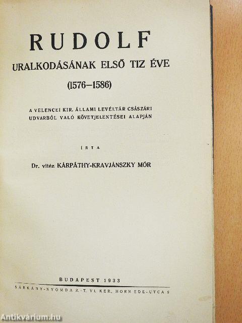 Rudolf uralkodásának első tiz éve