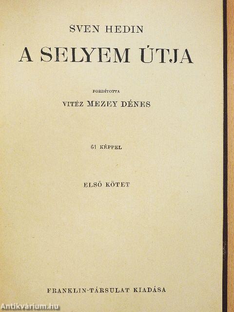 A selyem útja I-II.
