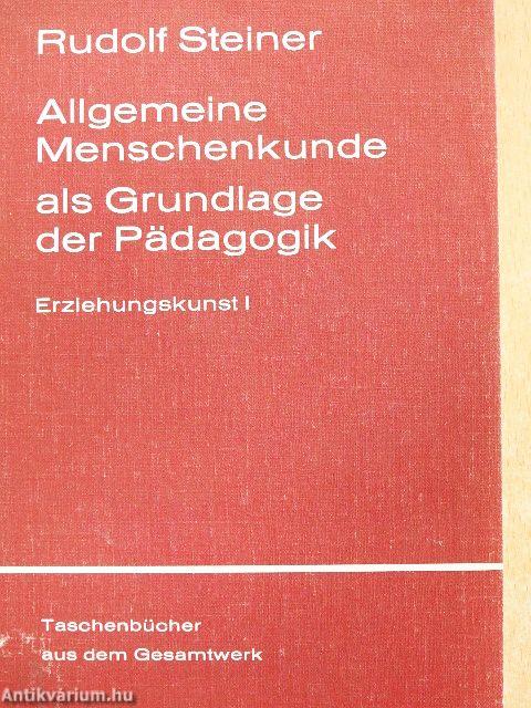 Allgemeine Menschenkunde als Grundlage der Pädagogik