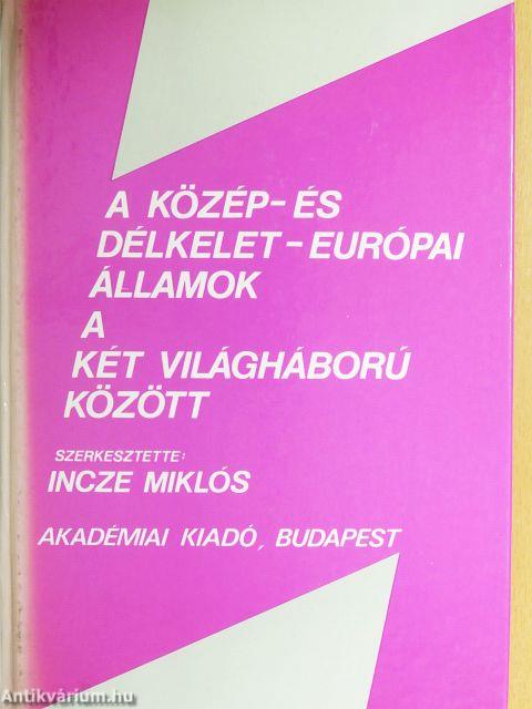 A közép- és délkelet-európai államok a két világháború között