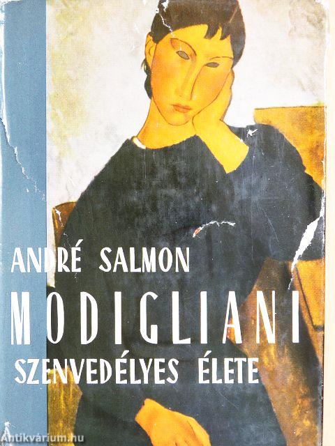 Modigliani szenvedélyes élete