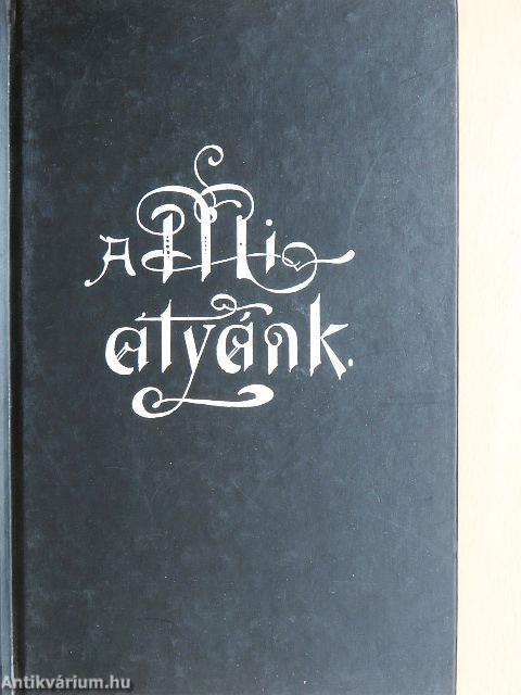 A mi atyánk képekkel