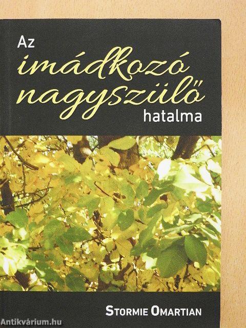 Az imádkozó nagyszülő hatalma