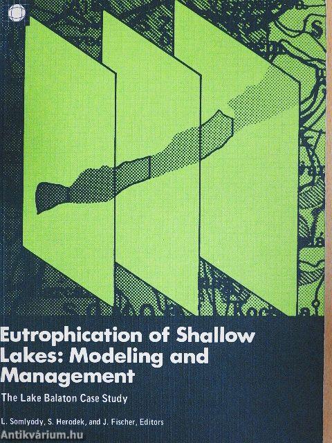 Eutrophication of Shallow Lakes: Modeling and Management
