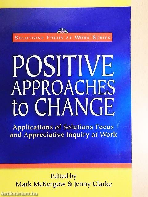 Positive Approaches to Change