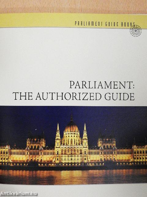Parliament: the Authorized Guide