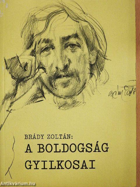 A boldogság gyilkosai