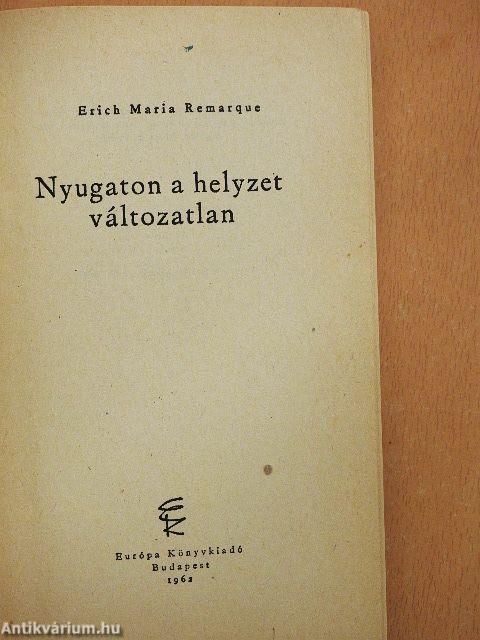 Nyugaton a helyzet változatlan