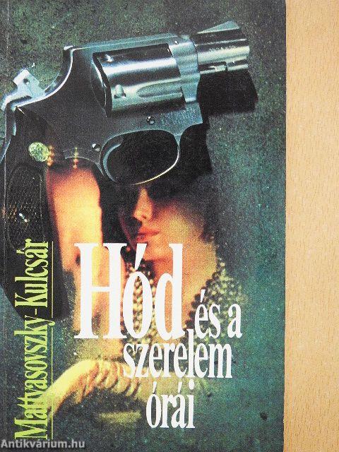Hód és a szerelem órái