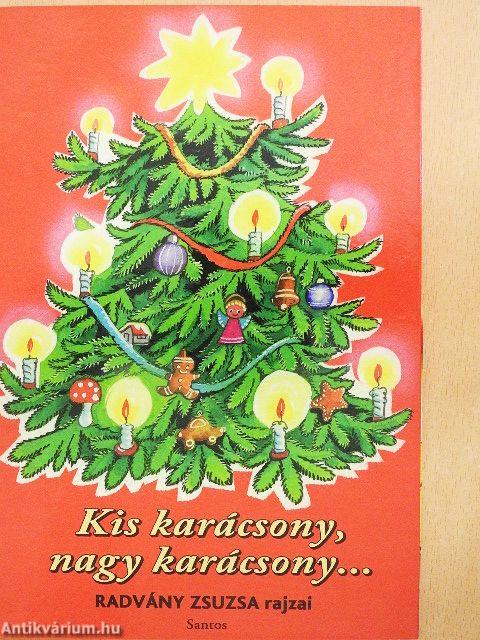 Kis karácsony, nagy karácsony...