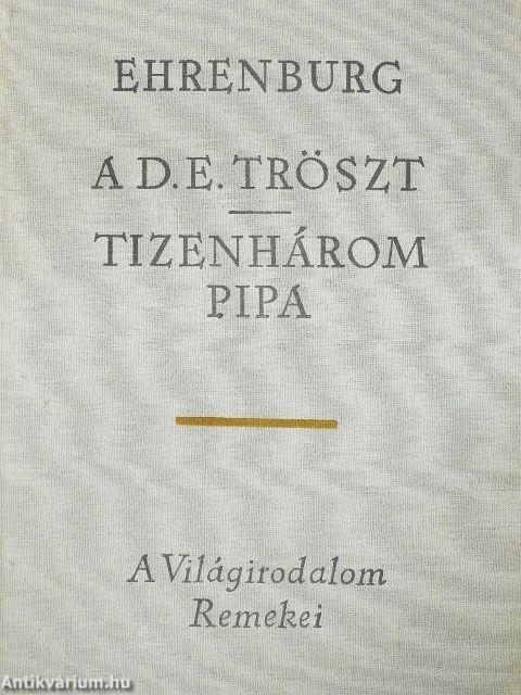 A D.E. Tröszt/Tizenhárom pipa