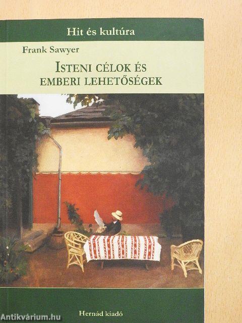 Isteni célok és emberi lehetőségek