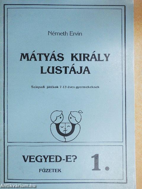 Mátyás király lustája