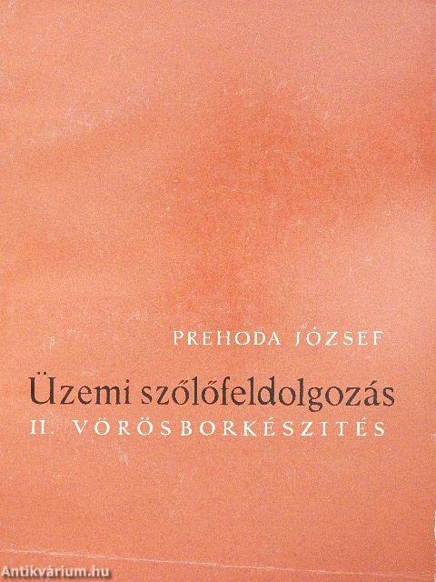 Üzemi szőlőfeldolgozás II.