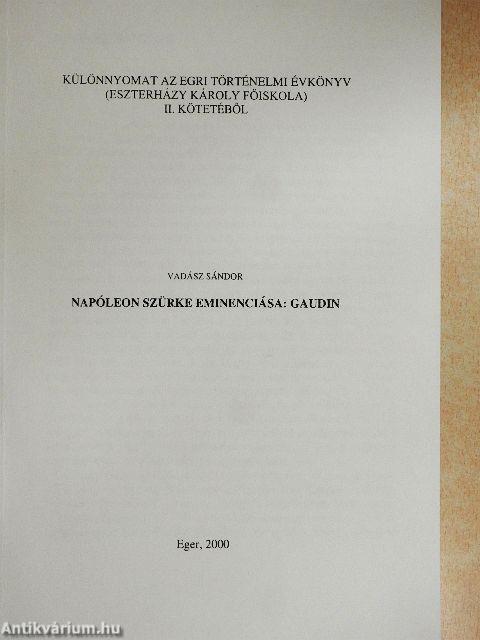 Napóleon szürke eminenciása: Gaudin