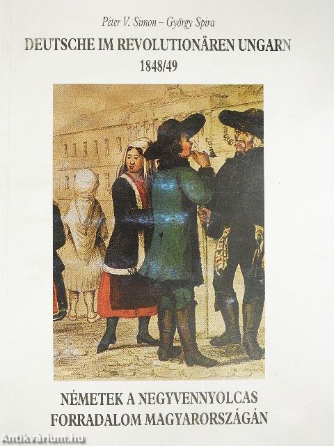 Németek a negyvennyolcas forradalom Magyarországán